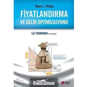 Fiyatlandırma ve Gelir Optimizasyonu - Robert L. Phillips