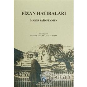 Fizan Hatıraları - Mahir Said Pekmen