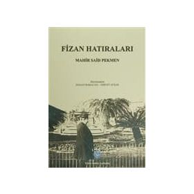 Fizan Hatıraları - Mahir Said Pekmen