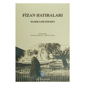 Fizan Hatıraları - Mahir Said Pekmen
