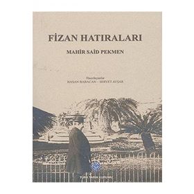 Fizan Hatıraları - Mahir Said Pekmen