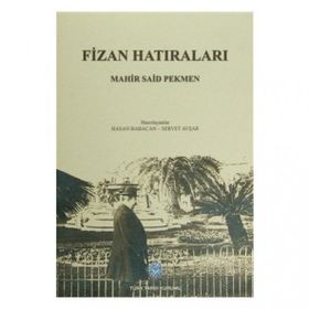 Fizan Hatıraları - Mahir Said Pekmen