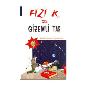 Fizi K ve Gizemli Taş - Blandine Pluchet Virginie Rochetti