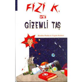 Fizi K ve Gizemli Taş - Blandine Pluchet Virginie Rochetti
