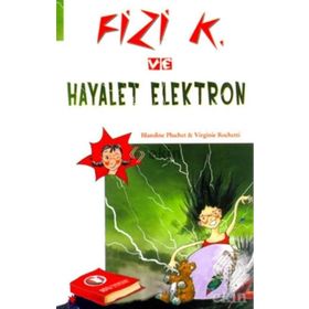 Fizi K ve Hayalet Elektron - Virginie Rochetti Blandine Pluchet