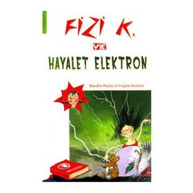 Fizi K ve Hayalet Elektron - Virginie Rochetti Blandine Pluchet