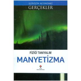 Fiziği Tanıyalım Manyetizma - Kolektif