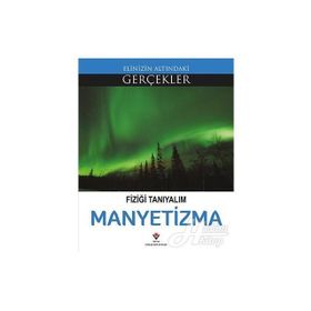 Fiziği Tanıyalım Manyetizma - Kolektif