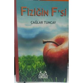FİZİĞİN F'SI - ÇAĞLAR TUNCAY