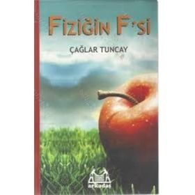 FİZİĞİN F'SI - ÇAĞLAR TUNCAY