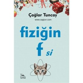 FİZİĞİN F'SI - ÇAĞLAR TUNCAY