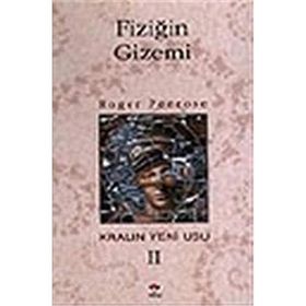 Fiziğin Gizemi Kralın Yeni Usu 2. Cilt - Roger Penrose
