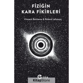 Fiziğin Kara Fikirleri - Roland Lehoucq