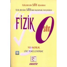 FIZIK 0 (SIFIR) YGS LISE TEMELLENDIRME - METIN KURTARICI