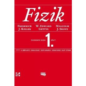 FIZIK 1. CILT - FREDERICK J. KELLER, W. EDWARD GETTYS, MALCOLM J. SKOVE