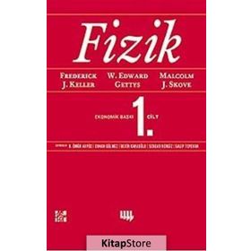 FIZIK 1. CILT - FREDERICK J. KELLER, W. EDWARD GETTYS, MALCOLM J. SKOVE