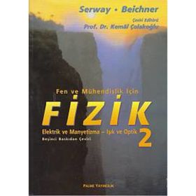 FIZIK 2 ELEKTRIK VE MANYETIZMA - IŞIK VE OPTIK - RAYMOND A. SERWAY;ROBERT J. BEICHNER
