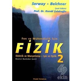 FIZIK 2 ELEKTRIK VE MANYETIZMA - IŞIK VE OPTIK - RAYMOND A. SERWAY;ROBERT J. BEICHNER