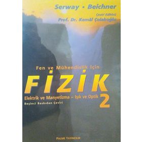 FIZIK 2 ELEKTRIK VE MANYETIZMA - IŞIK VE OPTIK - RAYMOND A. SERWAY;ROBERT J. BEICHNER