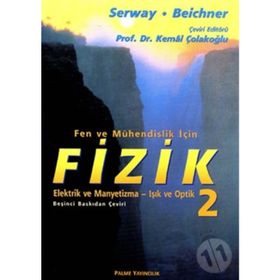 Fizik 2 - Fen ve Mühendislik İçin Konu Anlatımı / John W. Jewett / Palme Yayınları