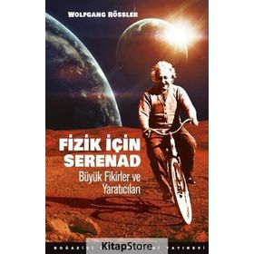 Fizik için Serenad Büyük Fikirler ve Yaratıcıları - Wolfgang Rössler