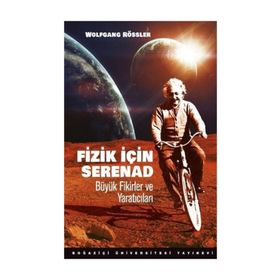 Fizik için Serenad Büyük Fikirler ve Yaratıcıları - Wolfgang Rössler