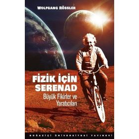 Fizik için Serenad Büyük Fikirler ve Yaratıcıları - Wolfgang Rössler