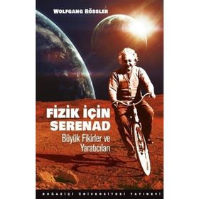 Fizik için Serenad Büyük Fikirler ve Yaratıcıları - Wolfgang Rössler