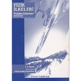 FIZIK İLKELERİ PROBLEM ÇÖZÜMLERİ - V. K. SAXENA