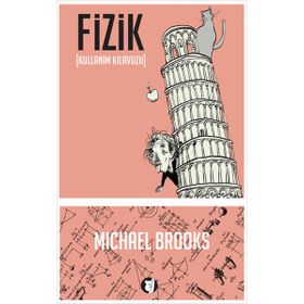 Fizik - Kullanım Kılavuzu - Michael Brooks