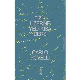 Fizik Üzerine Yedi Kısa Ders Tellekt
