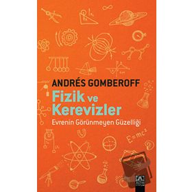 Fizik ve Kerevizler - Andres Gomberoff