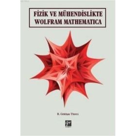 Fizik ve Mühendislikte Wolfram Mathematica Gazi Kitabevi