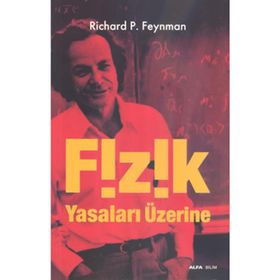 FIZIK YASALARI ÜZERİNE - RICHARD P. FEYNMAN