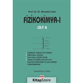 Fizikokimya 1 Cilt 2 - Mustafa Cebe