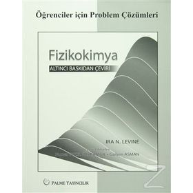 FIZIKOKIMYA - A. BAHATTIN SOYDAN;AYŞE ZEHRA AROĞUZ;A. SEZAI SARAÇ;HÜSEYIN YILDIRIM;AYBEN KILISLIOĞLU;GÖZEN BEREKET