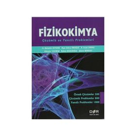 FIZIKOKIMYA - A. BAHATTIN SOYDAN;AYŞE ZEHRA AROĞUZ;A. SEZAI SARAÇ;HÜSEYIN YILDIRIM;AYBEN KILISLIOĞLU;GÖZEN BEREKET