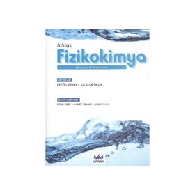 FIZIKOKIMYA - A. BAHATTIN SOYDAN;AYŞE ZEHRA AROĞUZ;A. SEZAI SARAÇ;HÜSEYIN YILDIRIM;AYBEN KILISLIOĞLU;GÖZEN BEREKET