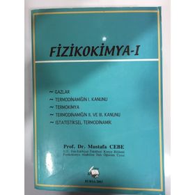 FIZIKOKIMYA CILT 1 - MUSTAFA CEBE