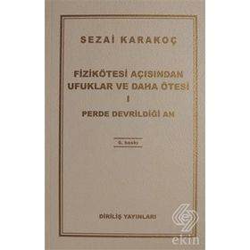 Fizikötesi Açısından Ufuklar ve Daha Ötesi 1 - Sezai Karakoç