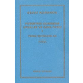 Fizikötesi Açısından Ufuklar ve Daha Ötesi 1 - Sezai Karakoç