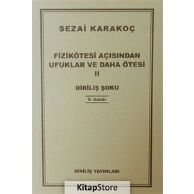 Fizikötesi Açısından Ufuklar ve Daha Ötesi 2 - Sezai Karakoç