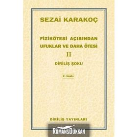 Fizikötesi Açısından Ufuklar ve Daha Ötesi 2 - Sezai Karakoç