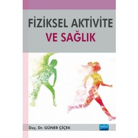 Fiziksel Aktivite ve Sağlık Nobel Yayınevi
