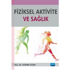 Fiziksel Aktivite ve Sağlık Nobel Yayınevi