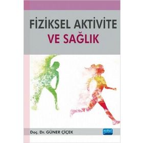 Fiziksel Aktivite ve Sağlık Nobel Yayınevi