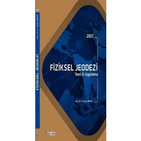 Fiziksel Jeodezi - Teori ve Uygulama -R. Alpay Abbak