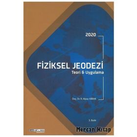 Fiziksel Jeodezi - Teori ve Uygulama -R. Alpay Abbak