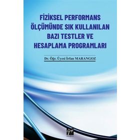 Fiziksel Performans Ölçümünde Sık Kullanılan Bazı Testler ve Hesaplama Programları-Gazi Kitabevi
