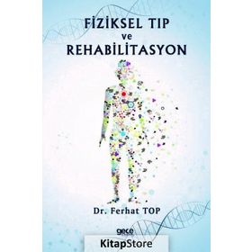 Fiziksel Tip Ve Rehabilitasyon - Dr. Ferhat Top